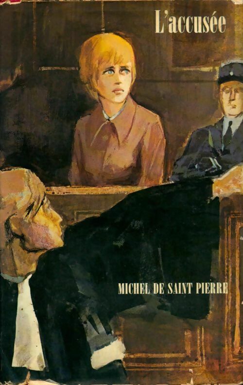 Livrenpoche : L'accusée - Michel De Saint Pierre - Livre