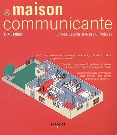La maison communicante - François-Xavier Jeuland - Livre