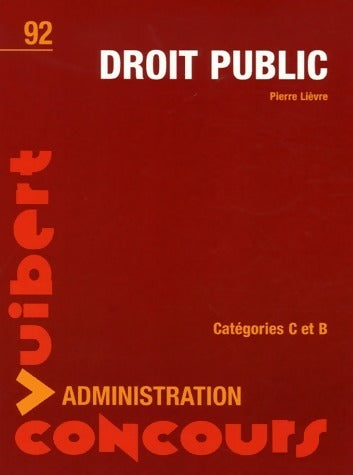 Livrenpoche : Droit public. Catégories B et C - Pierre Lièvre - Livre
