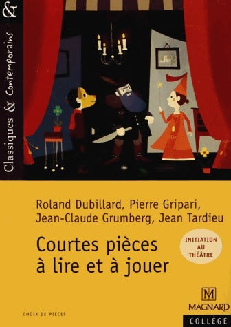 Courtes pièces à lire et à jouer - Roland Dubillard -  Classiques & contemporains - Livre