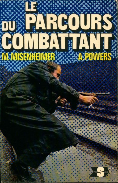 Livrenpoche : Le parcours du combattant - Mike Misenheimer - Livre