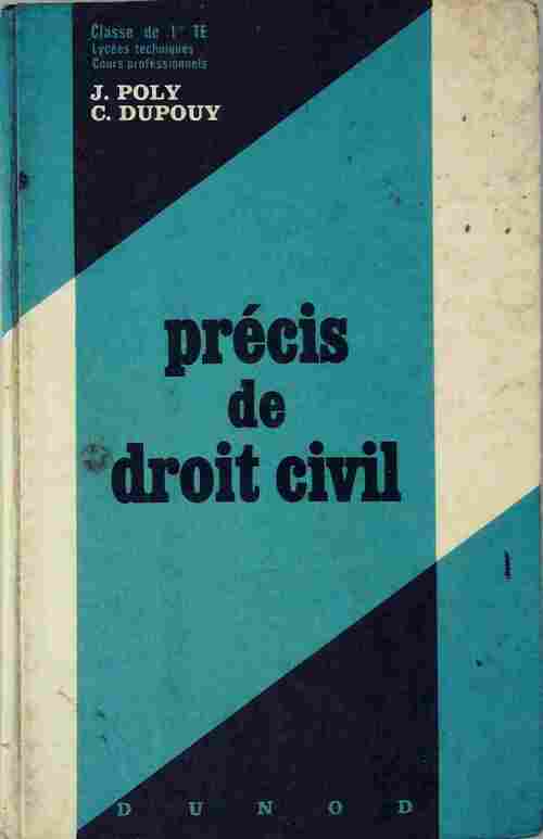 Livrenpoche : Précis de droit civil classe de 1ère TE - Claude Dupouy, Jean Poly - Livre