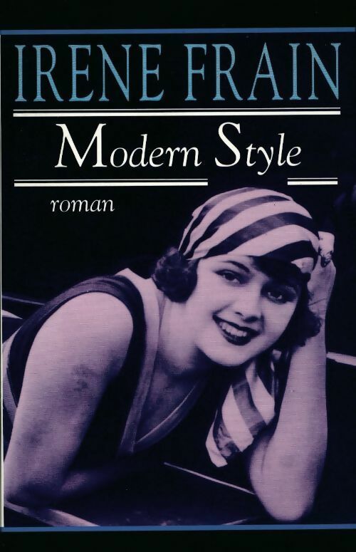 Livrenpoche : Modern style - Irène Frain - Livre