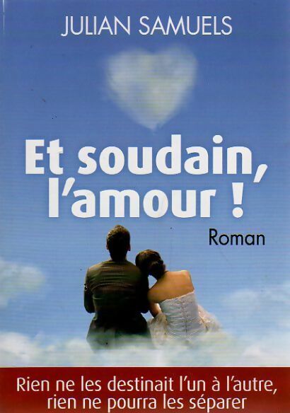 Livrenpoche : Et soudain, l'amour ! - Julian Samuels - Livre