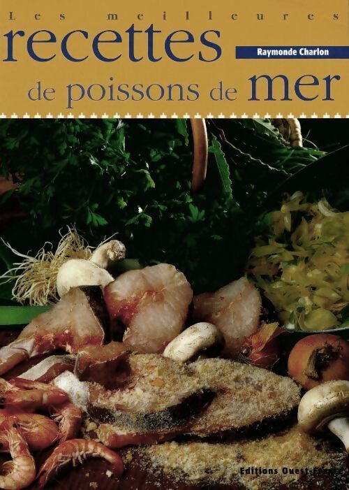 Livrenpoche : Les meilleures recettes de poissons de mer - Raymonde Charlon - Livre