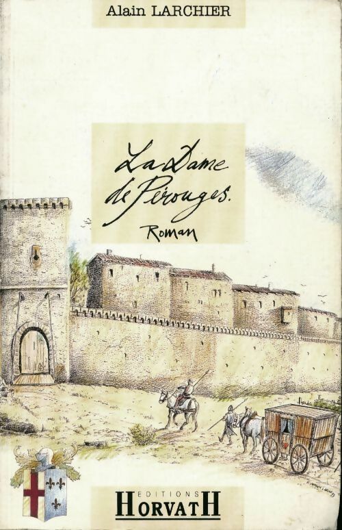 La dame de Pérouges - Alain Larchier - Livre