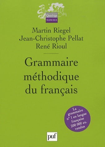 Livrenpoche : Grammaire méthodique du français - Martin Riegel - Livre