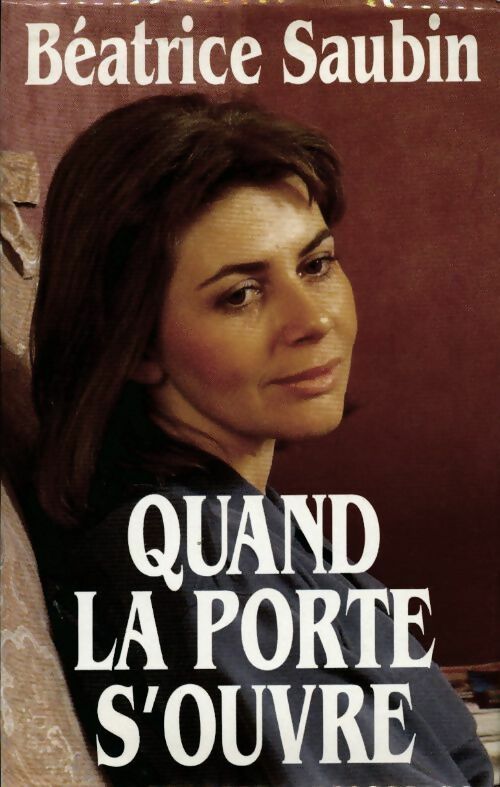 Livrenpoche : Quand la porte s'ouvre - Béatrice Saubin - Livre