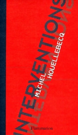 Livrenpoche : Interventions - Michel Houellebecq - Livre