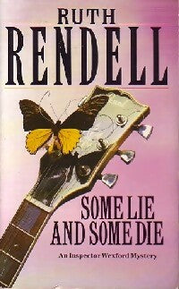 Some lie and som die - Ruth Rendell -  Arrow - Livre