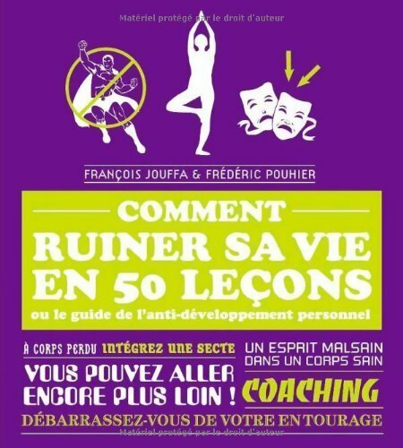 Livrenpoche : Comment ruiner sa vie 50 leçons - François Jouffa - Livre