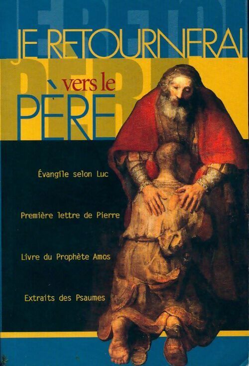 Livrenpoche : Je retournerai vers le Père - Collectif - Livre