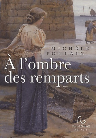 Livrenpoche : A l'ombre des remparts - Michèle Foulain - Livre