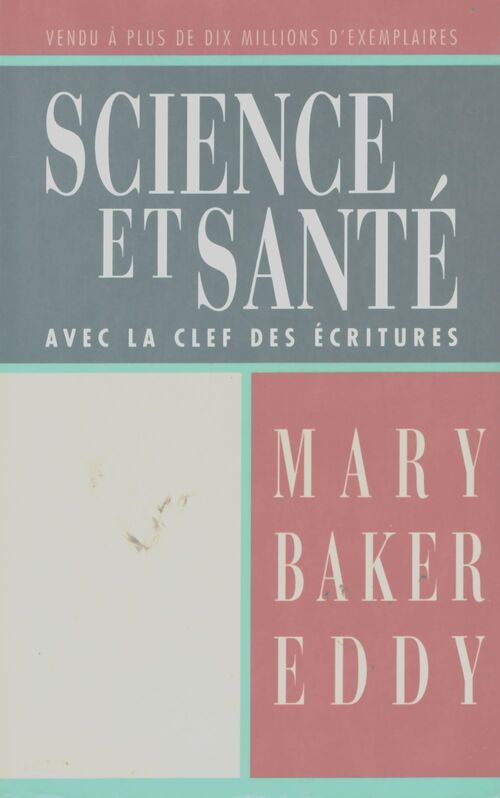 Science et santé avec la clef des écritures - Eddy Mary Baker - Livre
