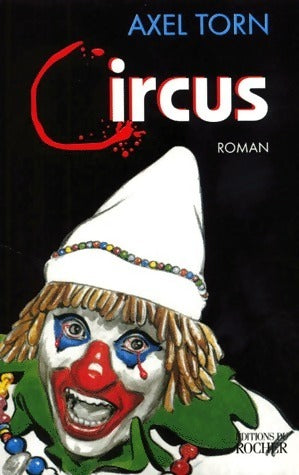 Livrenpoche : Circus - Axel Torn - Livre