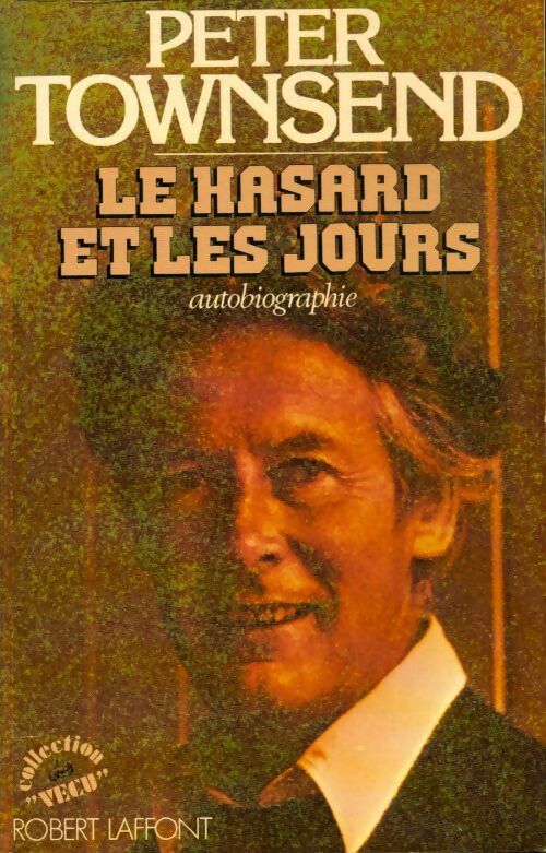 Livrenpoche : Le hasard et les jours - Peter Townsend - Livre