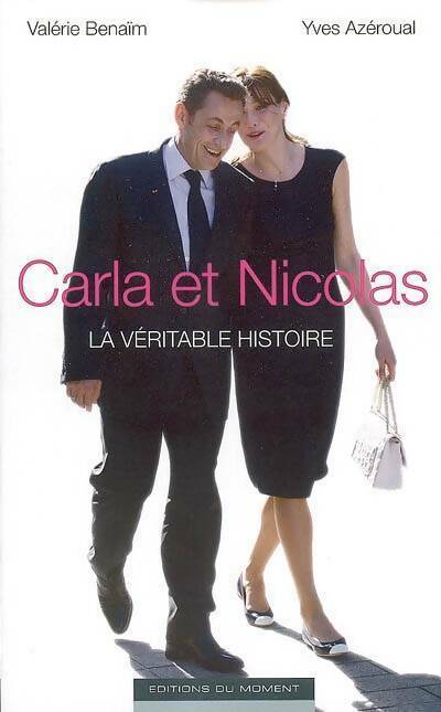 Livrenpoche : Carla et Nicolas, La véritable histoire - Yves Azéroual - Livre