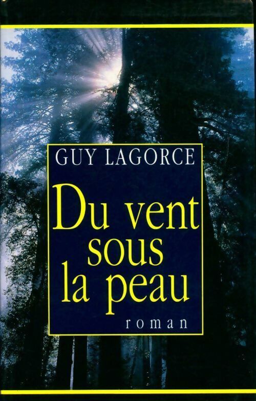 Livrenpoche : Du vent sous la peau - Guy Lagorce - Livre