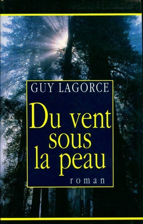 Du vent sous la peau - Guy Lagorce -  Maxi-Livres GF - Livre