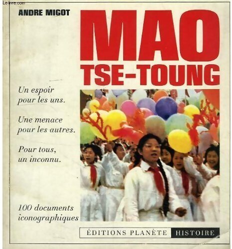 Livrenpoche : Mao Tse-Toung - André Migot - Livre