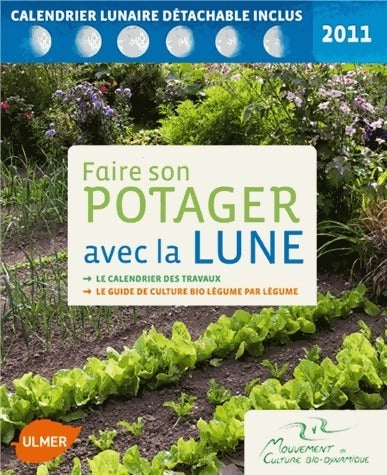 Livrenpoche : Faire son potager avec la lune 2011 - Laurence Dreyfus - Livre