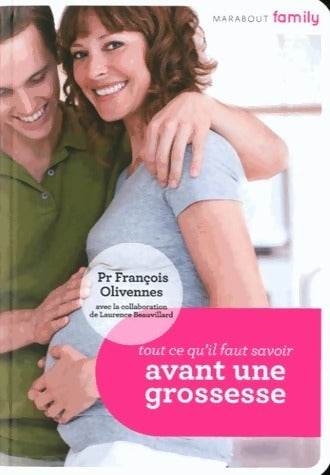 Livrenpoche : Tout ce que vos devez savoir avant grossesse - François Olivennes - Livre