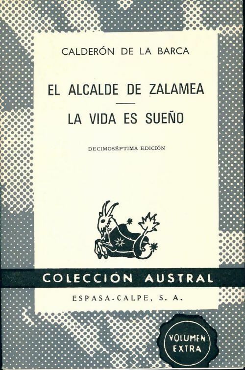 Livrenpoche : El alcade de Zalamea / La vida es sueño - Pedro Calderon de la Barca - Livre
