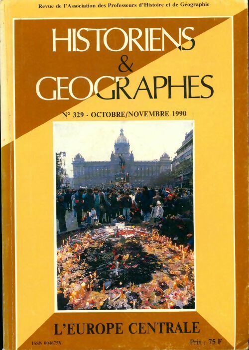 Livrenpoche : Historiens & géographes n°329 : L'Europe centrale - Collectif - Livre