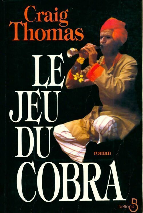 Livrenpoche : Le jeu du cobra - Craig Thomas - Livre