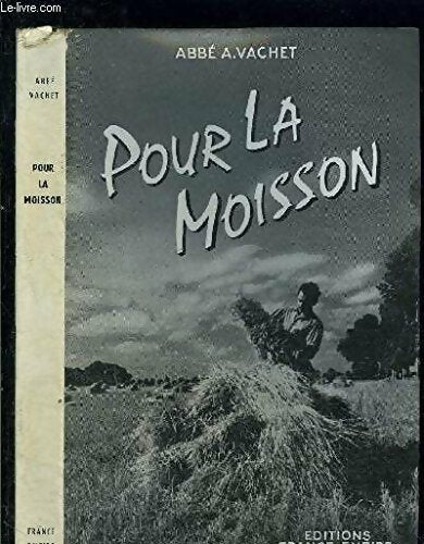 Livrenpoche : Pour la moisson - Abbé A. Vachet - Livre