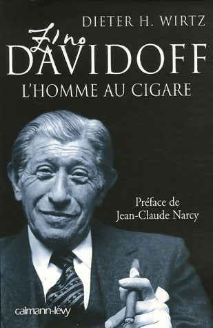 Livrenpoche : Zino Davidoff. L'homme au cigare - Dieter H. Wirtz - Livre