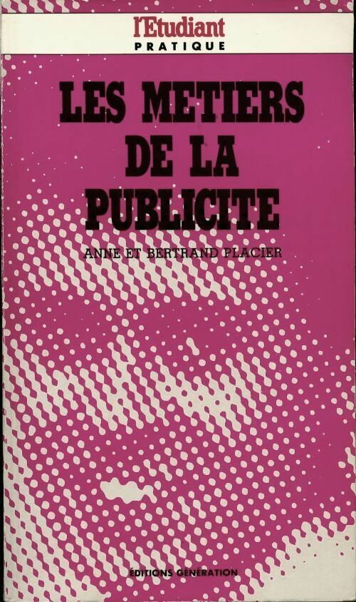 Livrenpoche : Les métiers de la publicité - Bertrand Placier - Livre