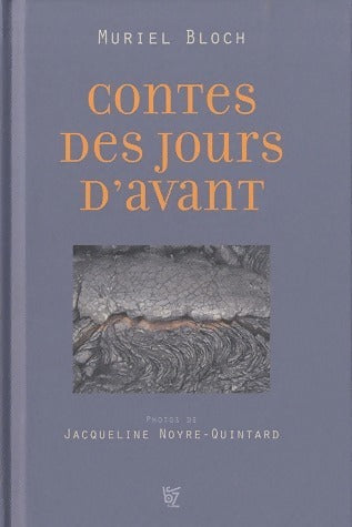 Livrenpoche : Contes des jours d'avant - Muriel Bloch - Livre