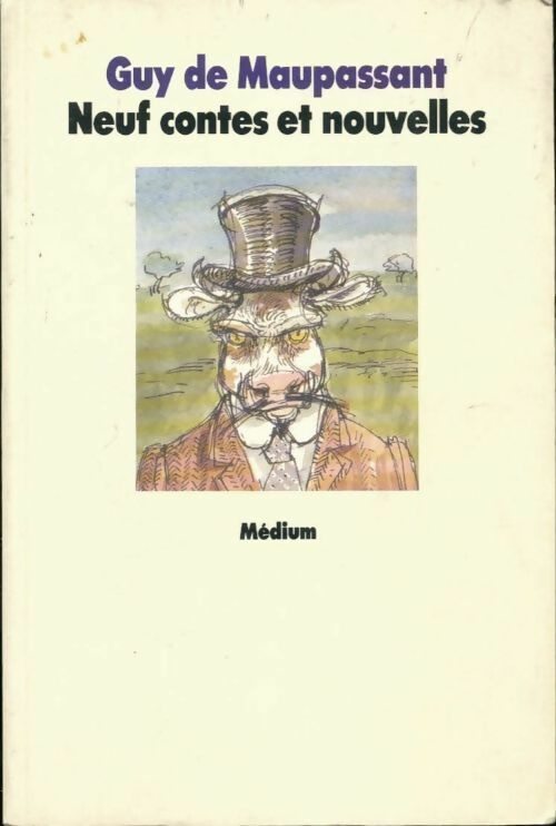 Neuf contes et nouvelles - Guy De Maupassant -  Médium - Livre