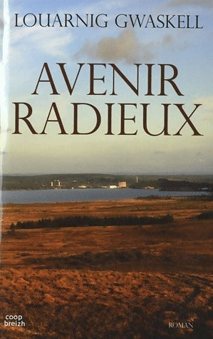 Livrenpoche : Avenir radieux - Louarnig Gwaskell - Livre
