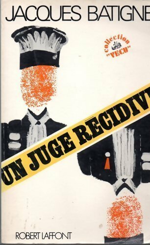 Livrenpoche : Un juge récidive - Jacques Batigne - Livre