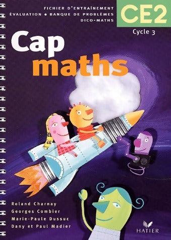 Livrenpoche : Cap maths. Fichier CE2 - Roland Charnay - Livre