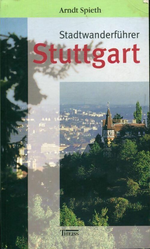 Livrenpoche : Stadtwanderführer Stuttgart - Arndt Spieth - Livre