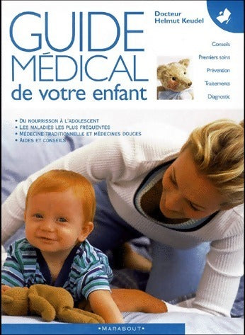 Guide médical de votre enfant - Helmut Keudel -  Marabout GF - Livre