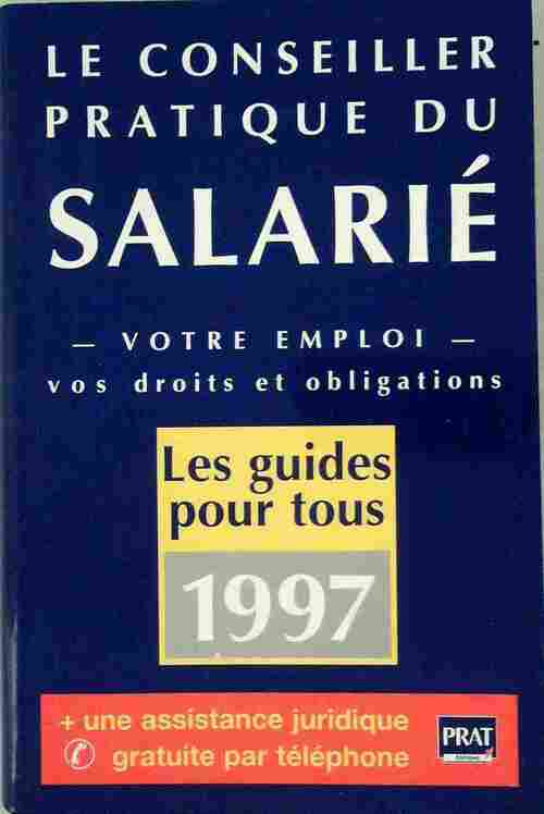 Livrenpoche : Le conseiller pratique du salarié 1997. Votre emploi vos droits et obligations - Collectif - Livre