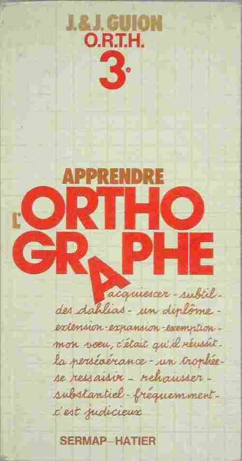 Livrenpoche : Apprendre l'orthographe 3e - Collectif - Livre