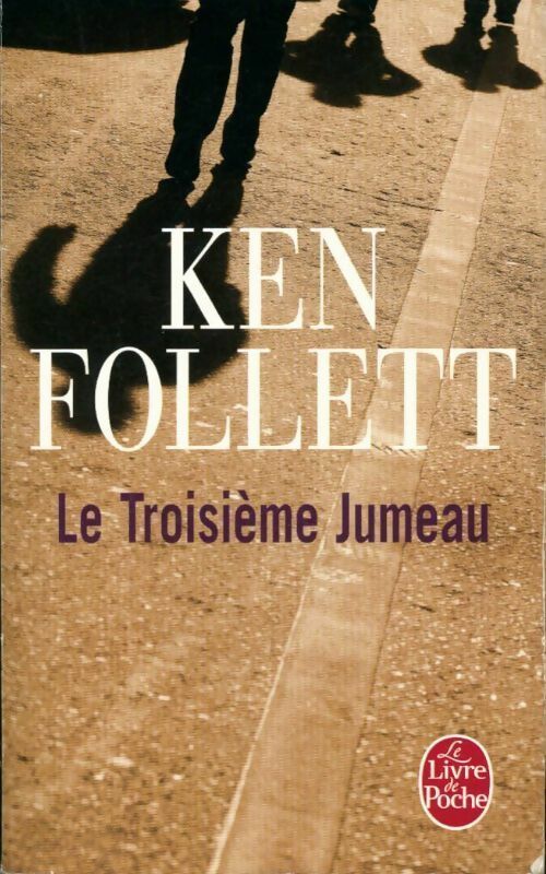 Livrenpoche : Le troisième jumeau - Ken Follett - Livre