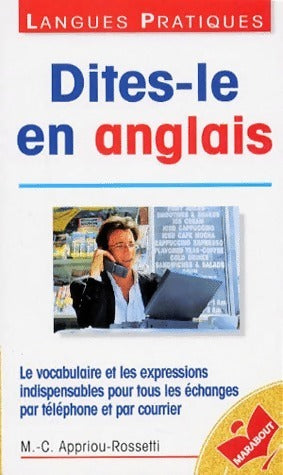 Dites-le en anglais - Marie-Claude Appriou-Rossetti - Livre