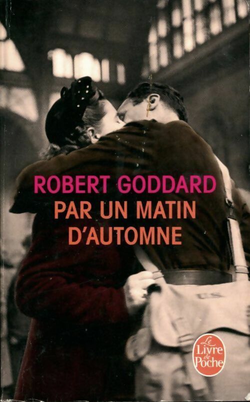 Livrenpoche : Par un matin d'automne - Robert Goddard - Livre