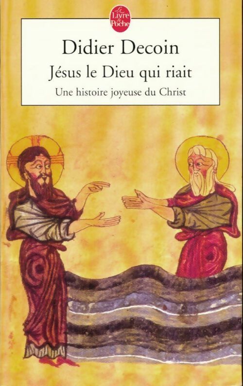 Livrenpoche : Jésus le Dieu qui riait - Didier Decoin - Livre