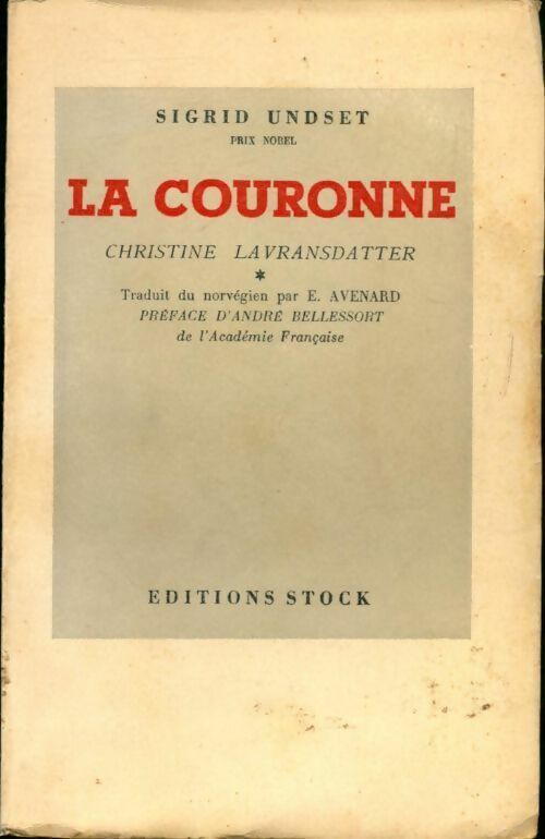 Livrenpoche : Christine Lavransdatter Tome I : La couronne - Sigrid Undset - Livre