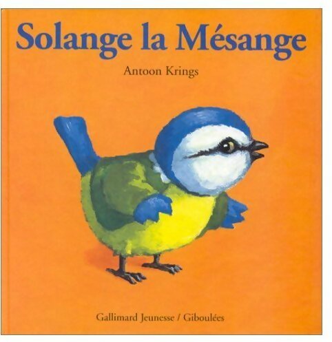 Livrenpoche : Solange la mésange - Antoon Krings - Livre