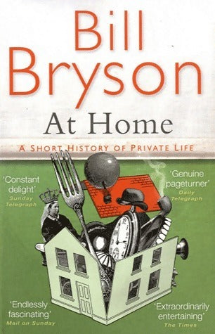 Livrenpoche : At home. A short history of private life - Bill Bryson - Livre