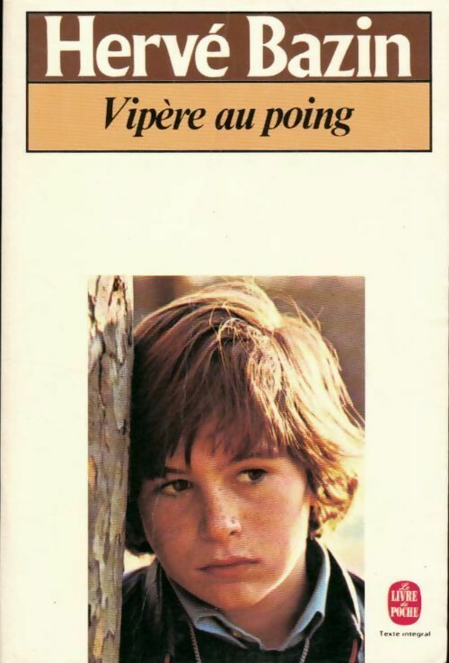 Livrenpoche : Vipère au poing - Hervé Bazin - Livre