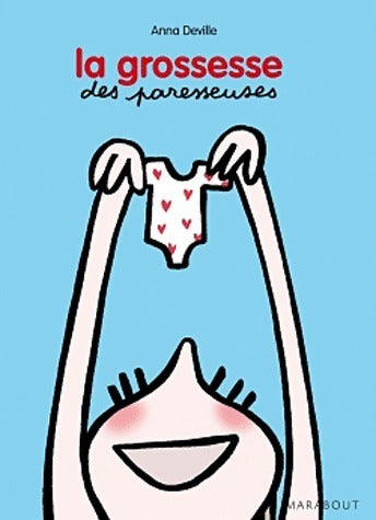 Livrenpoche : La grossesse des paresseuses - Anna Deville - Livre